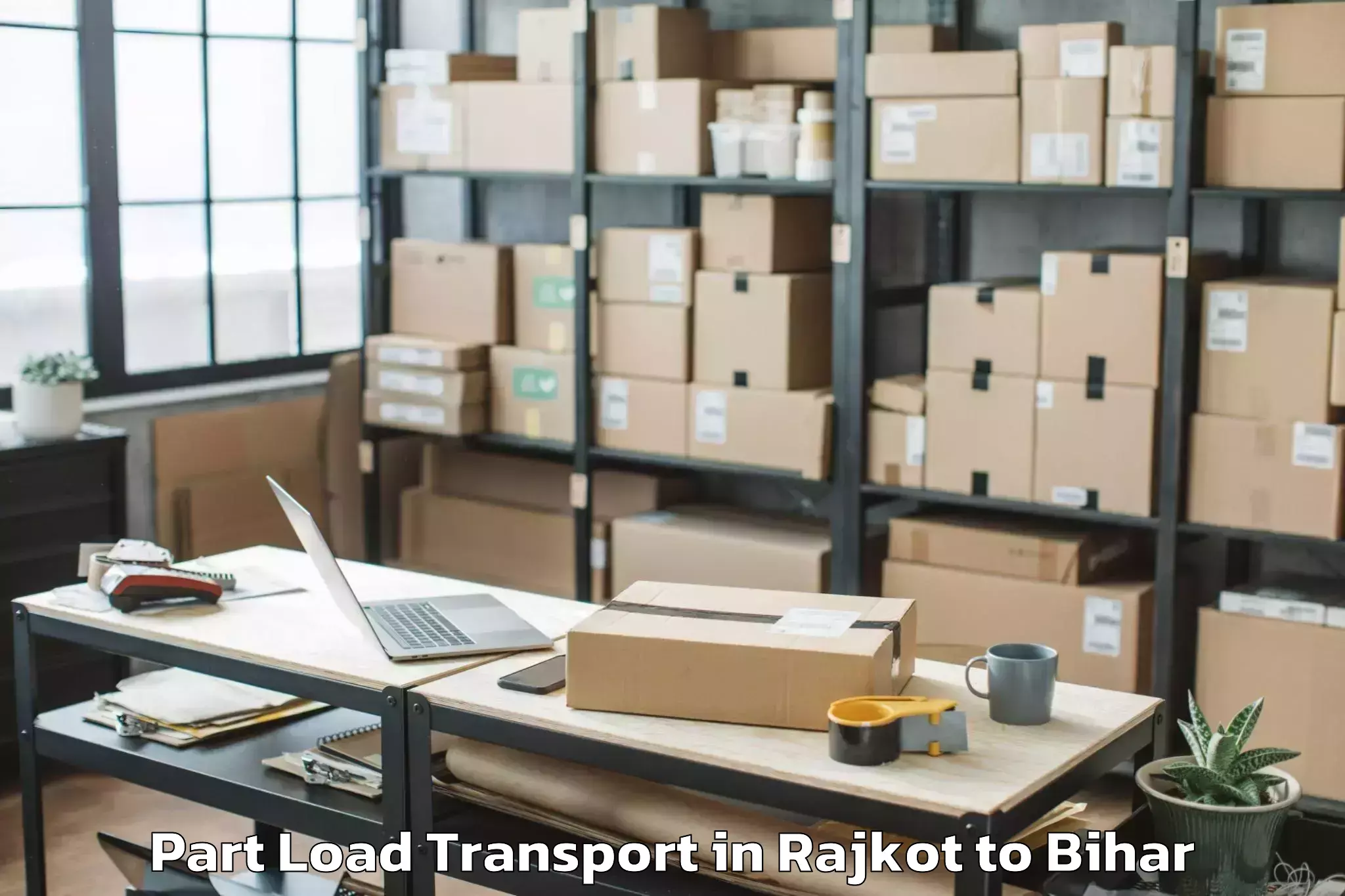 Quality Rajkot to Bairagnia Part Load Transport